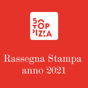 50 Top Pizza - La Rassegna Stampa 2021