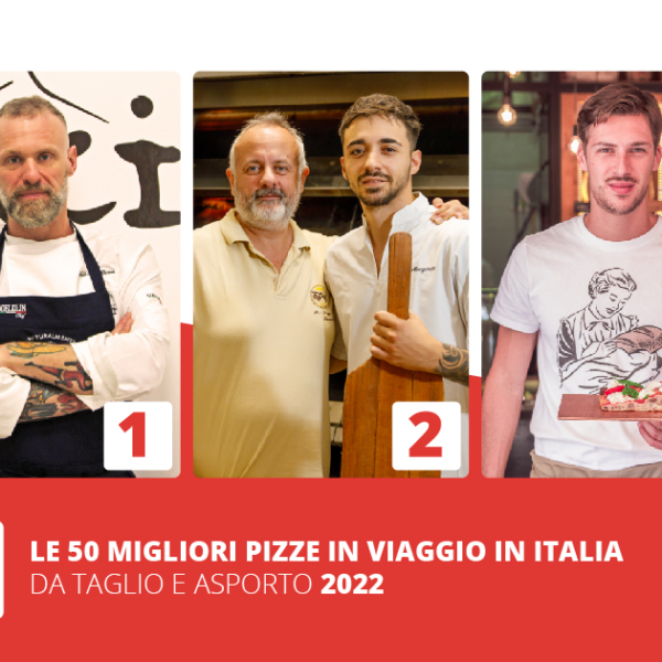 Il Podio di Le 50 Migliori Pizze in Viaggio in Italia, da taglio e asporto, 2022