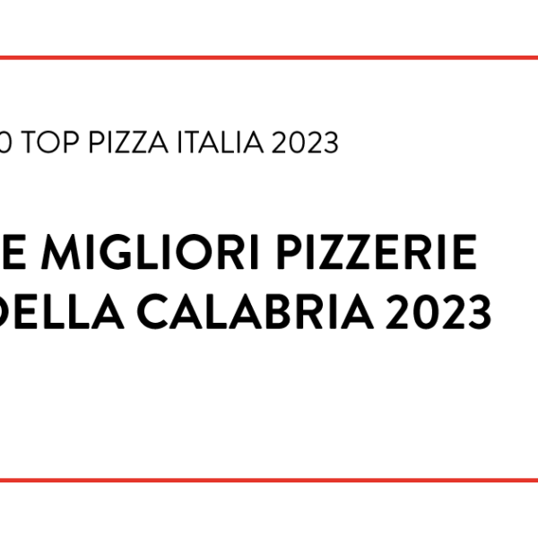 Migliori Pizzerie Calabria 2023