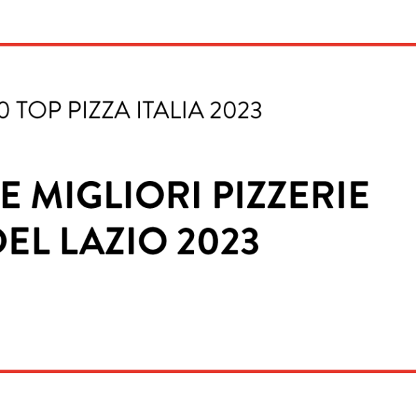 Migliori Pizzerie Lazio 2023